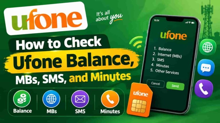 How to check Ufone balance, MBs, SMS, and minutes