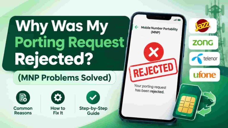 Why was my porting request rejected? Common MNP rejection reasons and solutions in Pakistan